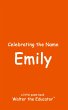 Celebrating the Name Emily - Bild 1