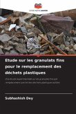 Etude sur les granulats fins pour le remplacement des déchets plastiques