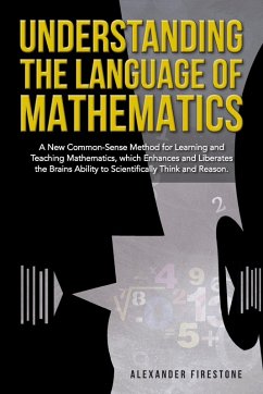 Understanding the Language of Mathematics - Firestone, Alexander
