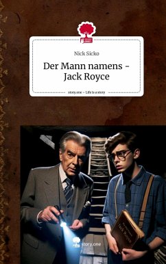 Der Mann namens - Jack Royce. Life is a Story - story.one - Sicko, Nick