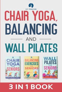 Chair Yoga, Balancing and Wall Pilates - Forever, Fit