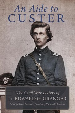 An Aide to Custer - Granger, Edward