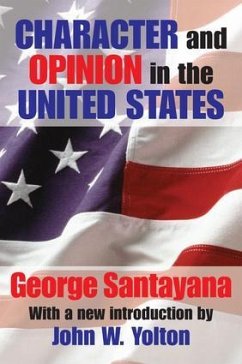 Character and Opinion in the United States - Santayana, George