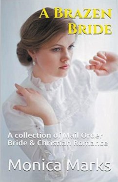 A Brazen Bride - Marks, Monica