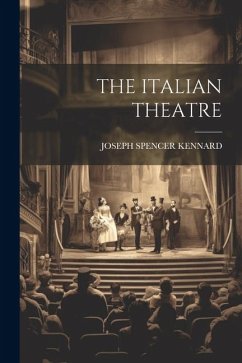 The Italian Theatre - Kennard, Joseph Spencer