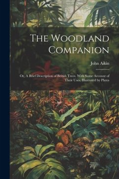 The Woodland Companion - Aikin, John