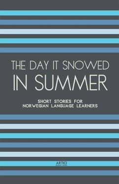 The Day It Snowed In Summer - Books, Artici Bilingual