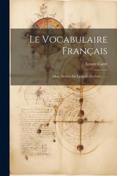 Le Vocabulaire Français - Carré, Irénée