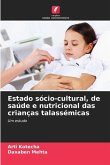 Estado sócio-cultural, de saúde e nutricional das crianças talassémicas
