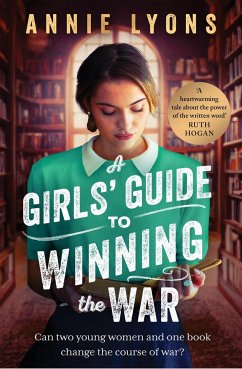 A Girls' Guide to Winning the War - Lyons, Annie