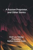 A Russian Proprietor, and Other Stories