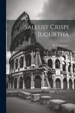 Sallust Crispi Iugurtha - Summers, W C