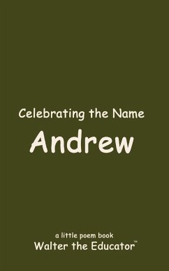 Celebrating the Name Andrew - Walter the Educator