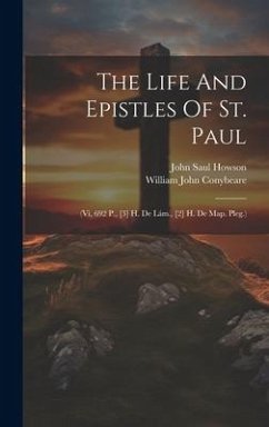 The Life And Epistles Of St. Paul - Conybeare, William John