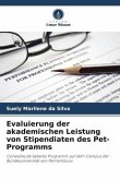 Evaluierung der akademischen Leistung von Stipendiaten des Pet-Programms