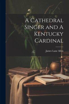 A Cathedral Singer and A Kentucky Cardinal - Allen, James Lane