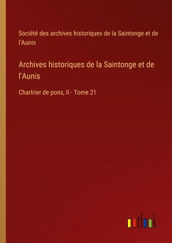 Archives historiques de la Saintonge et de l'Aunis