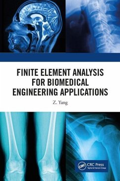 Finite Element Analysis for Biomedical Engineering Applications - Yang, Z.