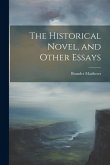 The Historical Novel, and Other Essays