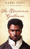 An Uncommon Gentleman (eBook, ePUB)