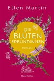 Die Blütenfreundinnen (eBook, ePUB)