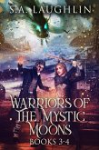 Warriors Of The Mystic Moons - Books 3-4 (eBook, ePUB)