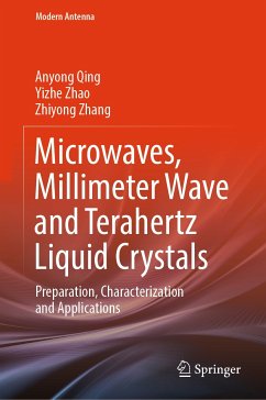 Microwaves, Millimeter Wave and Terahertz Liquid Crystals (eBook, PDF) - Qing, Anyong; Zhao, Yizhe; Zhang, Zhiyong