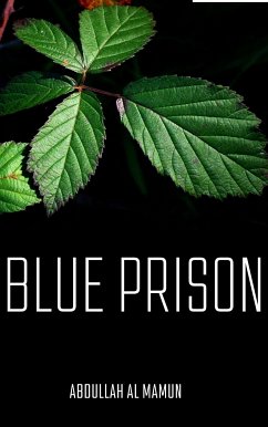 Blue Prison (eBook, ePUB) - Al Mamun, Abdullah