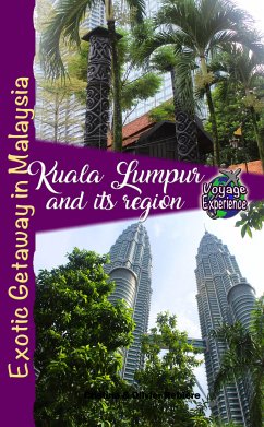 Kuala Lumpur and its region (eBook, ePUB) - Rebiere, Cristina; Rebiere, Olivier