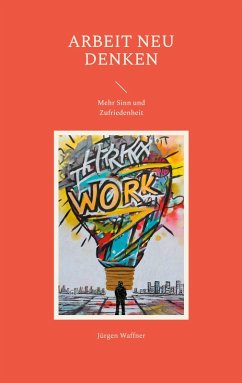 Arbeit neu denken (eBook, ePUB)