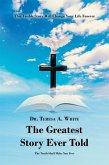 The Greatest Story Ever Told (eBook, ePUB)