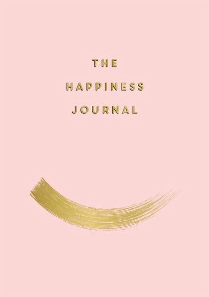 The Happiness Journal (eBook, ePUB) The Happiness Journal (eBook, ePUB)