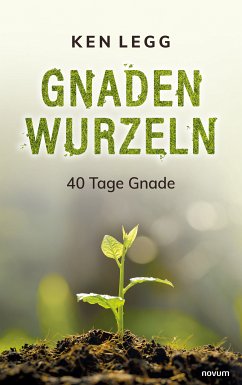 Gnadenwurzeln (eBook, ePUB)