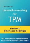 Unternehmenserfolg mit TPM (eBook, ePUB) Unternehmenserfolg mit TPM (eBook, ePUB)