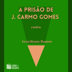 A prisão de J. Carmo Gomes (MP3-Download) - Ramos, Graciliano