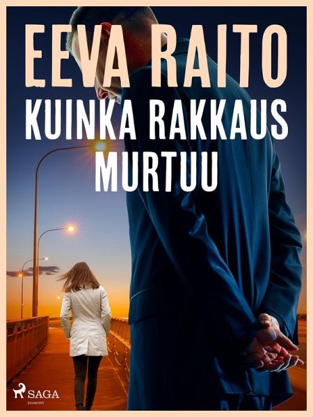 Kuinka rakkaus murtuu (eBook, ePUB)