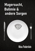 Magersucht, Bulimie & andere Sorgen (eBook, ePUB)