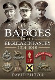 Badges of the Regular Infantry, 1914-1918 (eBook, ePUB)
