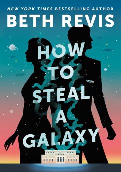 Cover How to Steal a Galaxy (eBook, ePUB)
