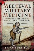 Medieval Military Medicine (eBook, ePUB)