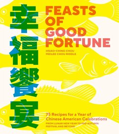 Feasts of Good Fortune (eBook, ePUB) - Chou, Hsiao-Ching; Chou Riddle, Meilee