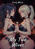 My Two Wives (eBook, ePUB)