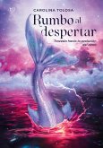 Rumbo al despertar (eBook, ePUB)