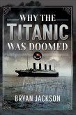 Why the Titanic was Doomed (eBook, ePUB)