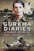 The Gurkha Diaries of Robert Atkins MC (eBook, ePUB)