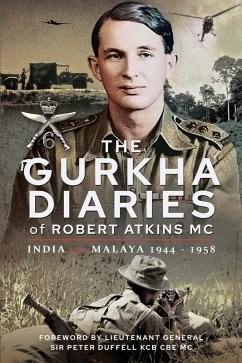 The Gurkha Diaries of Robert Atkins MC (eBook, ePUB) - Atkins MC, Robert