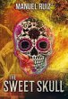 The Sweet Skull (The Sugar Skull, #2)... - Bild 1