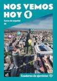 Nos vemos hoy 1 - Cuaderno de ejercicios + audio MP3. A1 Nos vemos hoy 1 - Cuaderno de ejercicios + audio MP3. A1