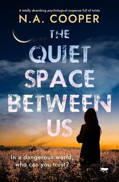The Quiet Space Between Us (eBook, ePUB) - Cooper, N. A.