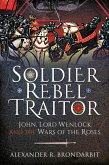 Soldier, Rebel, Traitor (eBook, ePUB)